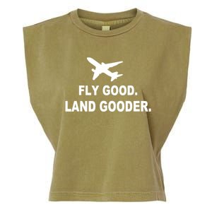 Fly Good Land Gooder Airline Pilot Private Pilot Student Garment-Dyed Women's Muscle Tee