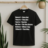 Funny Grammar Lesson Believe When I Say I Want It That Way T-Shirt