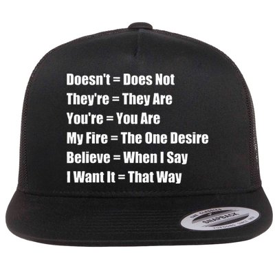 Funny Grammar Lesson Believe When I Say I Want It That Way Flat Bill Trucker Hat