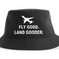 Fly good land gooder airline pilot private pilot student Sustainable Bucket Hat