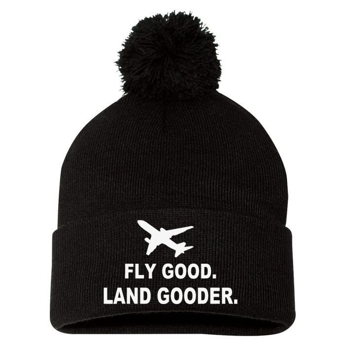 Fly good land gooder airline pilot private pilot student Pom Pom 12in Knit Beanie