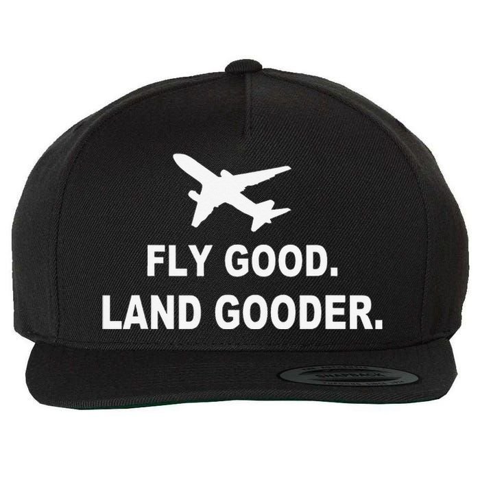 Fly good land gooder airline pilot private pilot student Wool Snapback Cap