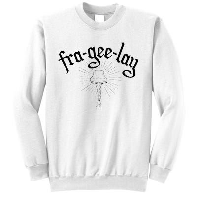 Fra Gee Lay Sweatshirt