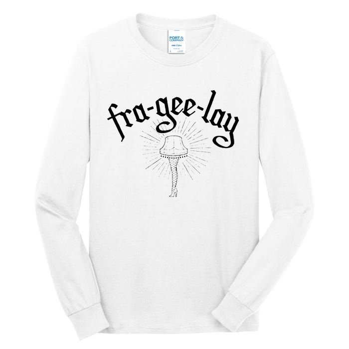 Fra Gee Lay Tall Long Sleeve T-Shirt