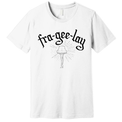 Fra Gee Lay Premium T-Shirt