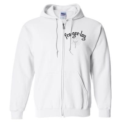 Fra Gee Lay Full Zip Hoodie