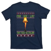 Fra Gee Lay That Must Be Italian T-Shirt