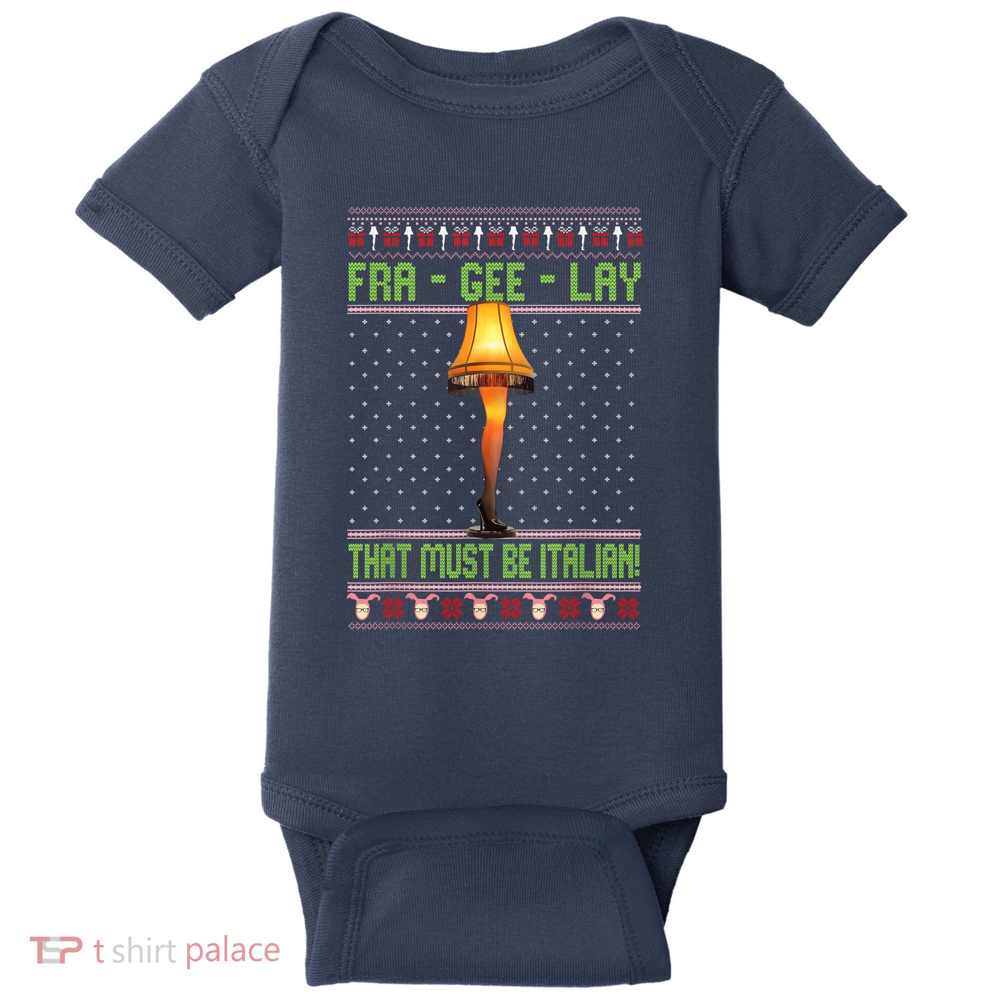 Fra Gee Lay That Must Be Italian Baby Bodysuit