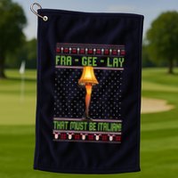 Fra Gee Lay That Must Be Italian Golf Towel