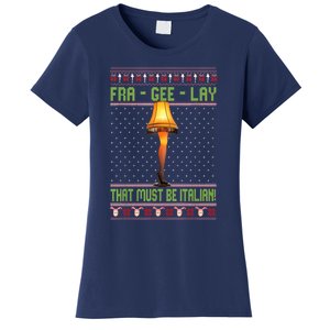 Fra Gee Lay That Must Be Italian Women's T-Shirt