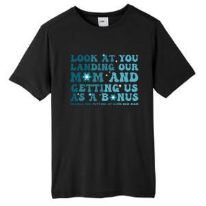 Funny Groovy Look At You Landing Our Mom And Getting Us Tall Fusion ChromaSoft Performance T-Shirt