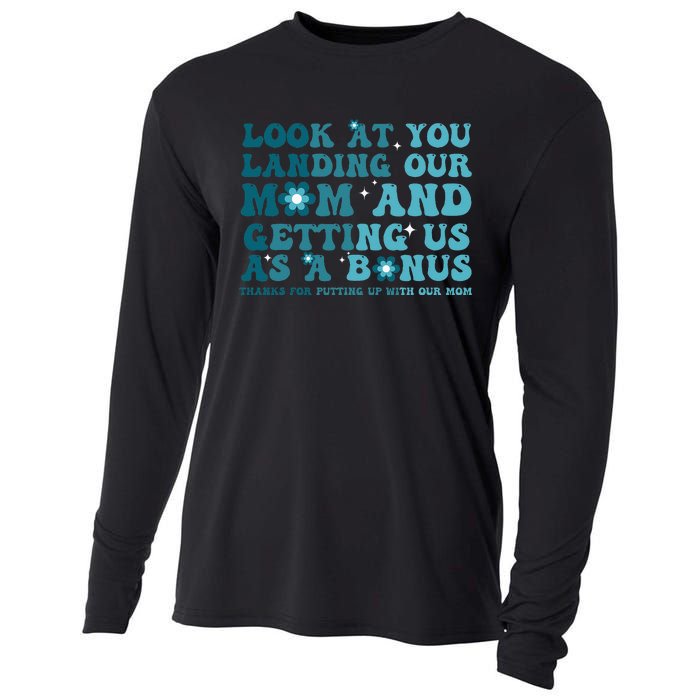 Funny Groovy Look At You Landing Our Mom And Getting Us Cooling Performance Long Sleeve Crew