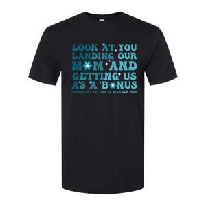 Funny Groovy Look At You Landing Our Mom And Getting Us Softstyle CVC T-Shirt