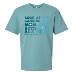 Funny Groovy Look At You Landing Our Mom And Getting Us Sueded Cloud Jersey T-Shirt