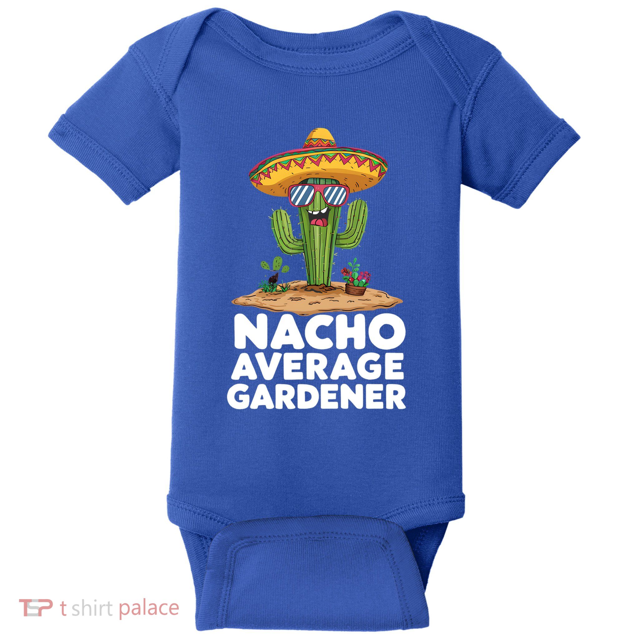 Funny Gardening Love Plant Lady Nacho Average Gardener Funny Gift Baby Bodysuit