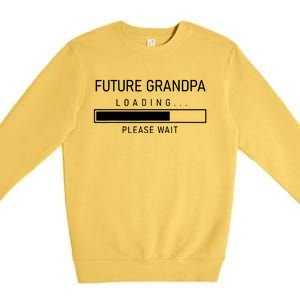 Future Grandpa Loading First Time Grandparent Day Premium Crewneck Sweatshirt