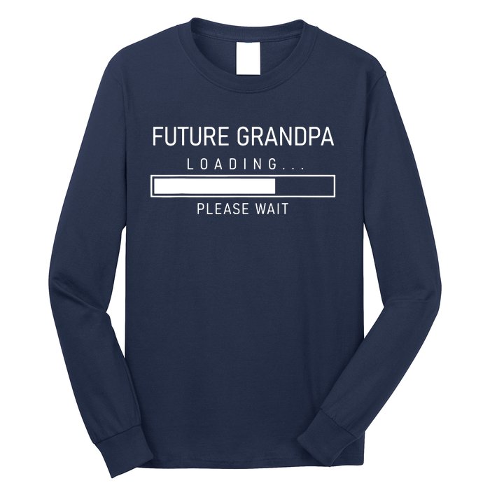 Future Grandpa Loading First Time Grandparent Day Long Sleeve Shirt