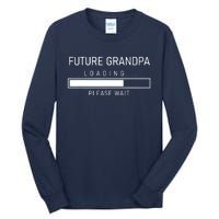 Future Grandpa Loading First Time Grandparent Day Tall Long Sleeve T-Shirt