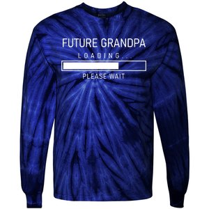 Future Grandpa Loading First Time Grandparent Day Tie-Dye Long Sleeve Shirt