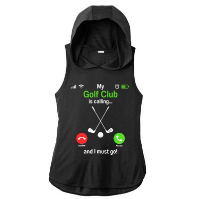 Funny Golfing My Golf Club Is Calling Golf Player Golfers Ladies PosiCharge Tri-Blend Wicking Draft Hoodie Tank