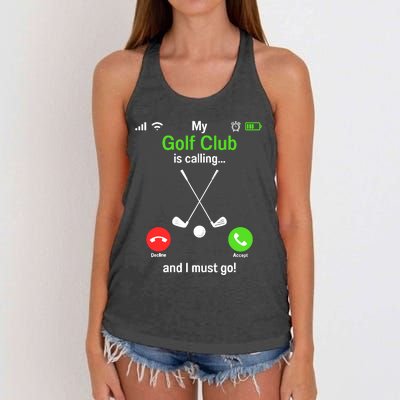 Funny Golfing My Golf Club Is Calling Golf Player Golfers Women's Knotted Racerback Tank