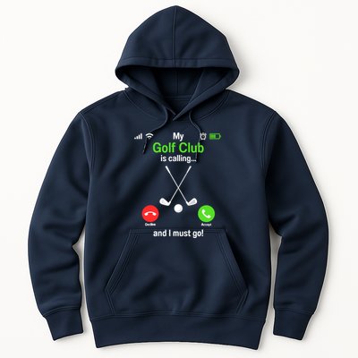 Funny Golfing My Golf Club Is Calling Golf Player Golfers Hoodie