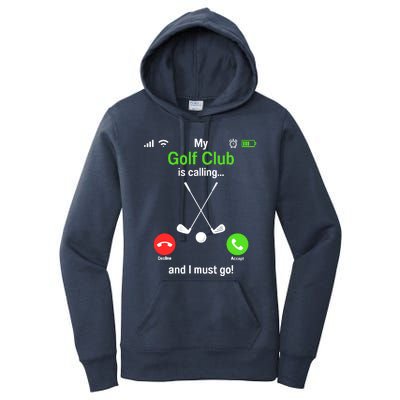 Funny Golfing My Golf Club Is Calling Golf Player Golfers Women's Pullover Hoodie