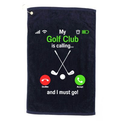 Funny Golfing My Golf Club Is Calling Golf Player Golfers Golf Towel