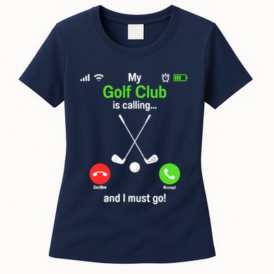 Funny Golfing My Golf Club Is Calling Golf Player Golfers Womens T-Shirt