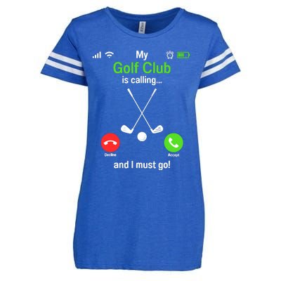 Funny Golfing My Golf Club Is Calling Golf Player Golfers Enza Ladies Jersey Football T-Shirt