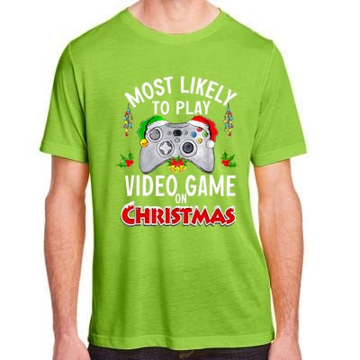 Funny Gamer Most Likely To Play Video Games On Christmas Adult ChromaSoft Performance T-Shirt