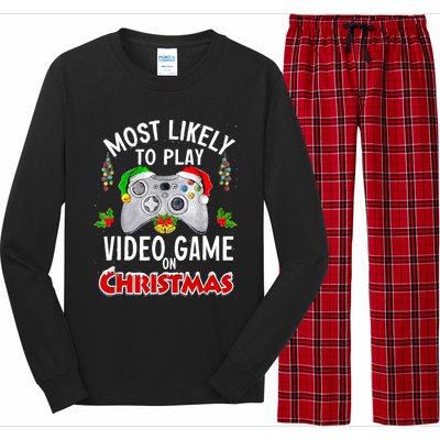 Funny Gamer Most Likely To Play Video Games On Christmas Long Sleeve Pajama Set