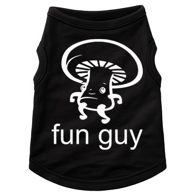 Fun Guy Mushroom Funny Doggie Tank