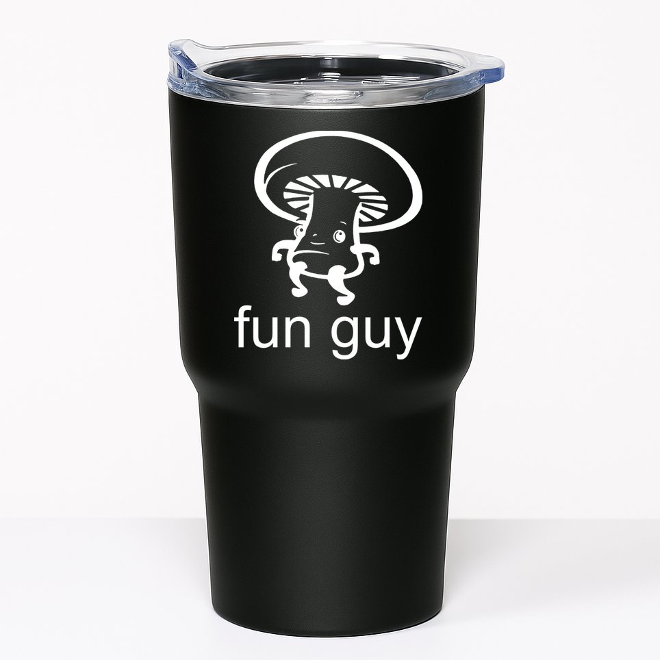 Fun Guy Mushroom Funny Tumbler