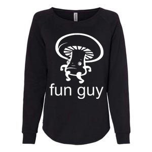 Fun Guy Mushroom Funny Womens California Wash Sweatshirt