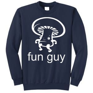 Fun Guy Mushroom Funny Sweatshirt