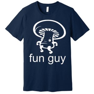 Fun Guy Mushroom Funny Premium T-Shirt