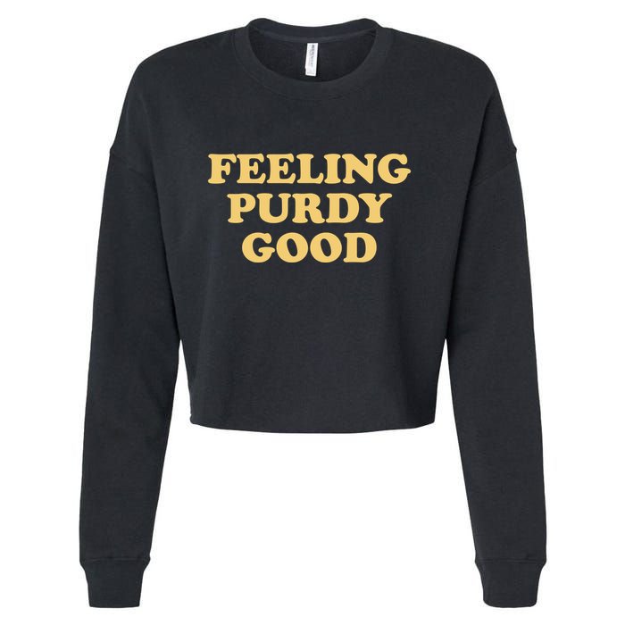 Feeling Good Meme Funny Cropped Pullover Crew