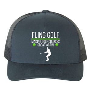 Fling Golf Making Golf Courses Great Again Retro Fling Golf Funny Fling Golf Yupoong Adult 5-Panel Trucker Hat