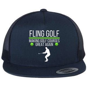 Fling Golf Making Golf Courses Great Again Retro Fling Golf Funny Fling Golf Flat Bill Trucker Hat