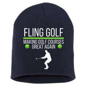 Fling Golf Making Golf Courses Great Again Retro Fling Golf Funny Fling Golf Short Acrylic Beanie