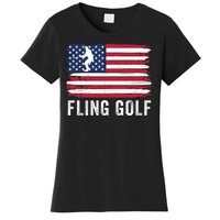 Fling Golf Making Golf Courses Great Again Funny Fling Golf Fun New Golf Game Women's T-Shirt