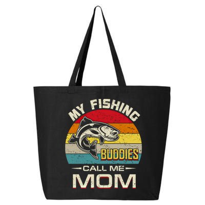 Fishing Gift My Fishing Buddies Call Me Mom Meaningful Gift 25L Jumbo Tote