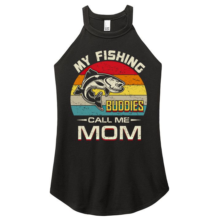 Fishing Gift My Fishing Buddies Call Me Mom Meaningful Gift Women's Perfect Tri Rocker Tank