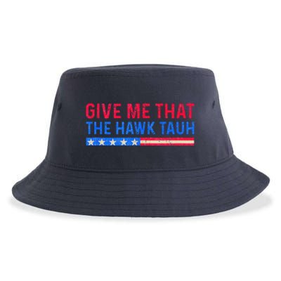 Funny Give Me That The Hawk Tauh Sustainable Bucket Hat