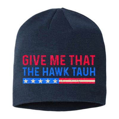 Funny Give Me That The Hawk Tauh Sustainable Beanie