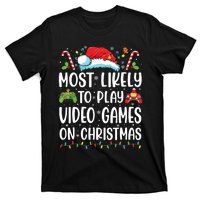 Funny Gamer Most Likely To Play Video Games On Christmas T-Shirt