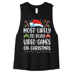 Funny Gamer Most Likely To Play Video Games On Christmas Women's Racerback Cropped Tank