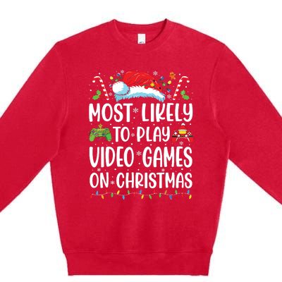 Funny Gamer Most Likely To Play Video Games On Christmas Premium Crewneck Sweatshirt