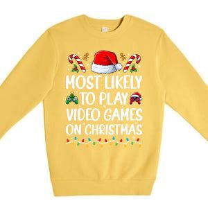 Funny Gamer Most Likely To Play Video Games On Christmas Premium Crewneck Sweatshirt